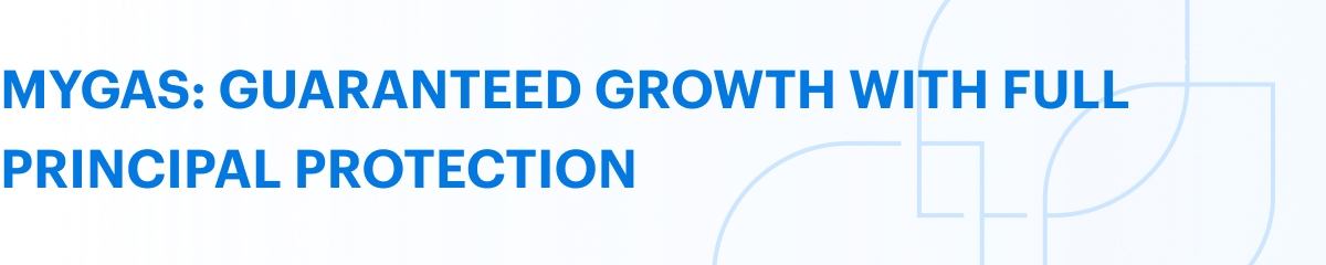 MYGAs: Guaranteed growth with full principal protection