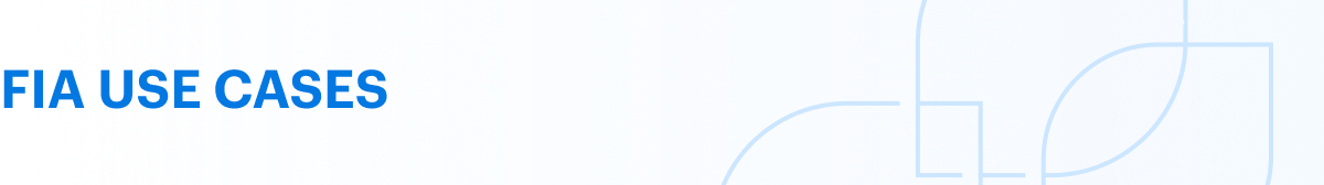 FIA use cases