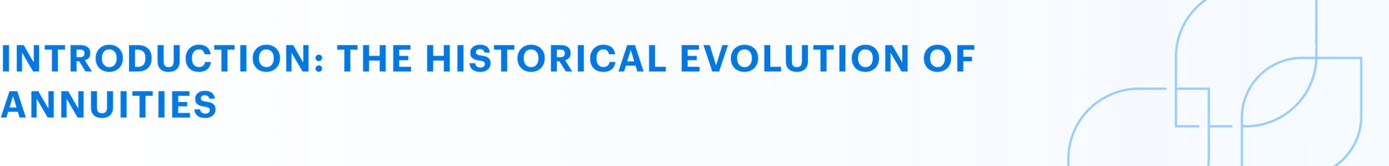 Introduction: The historical evolution of annuities