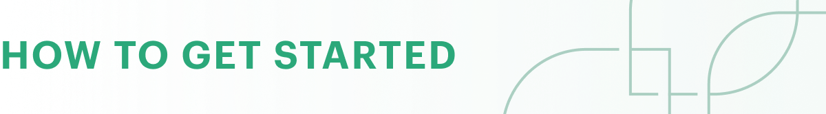 How to get started